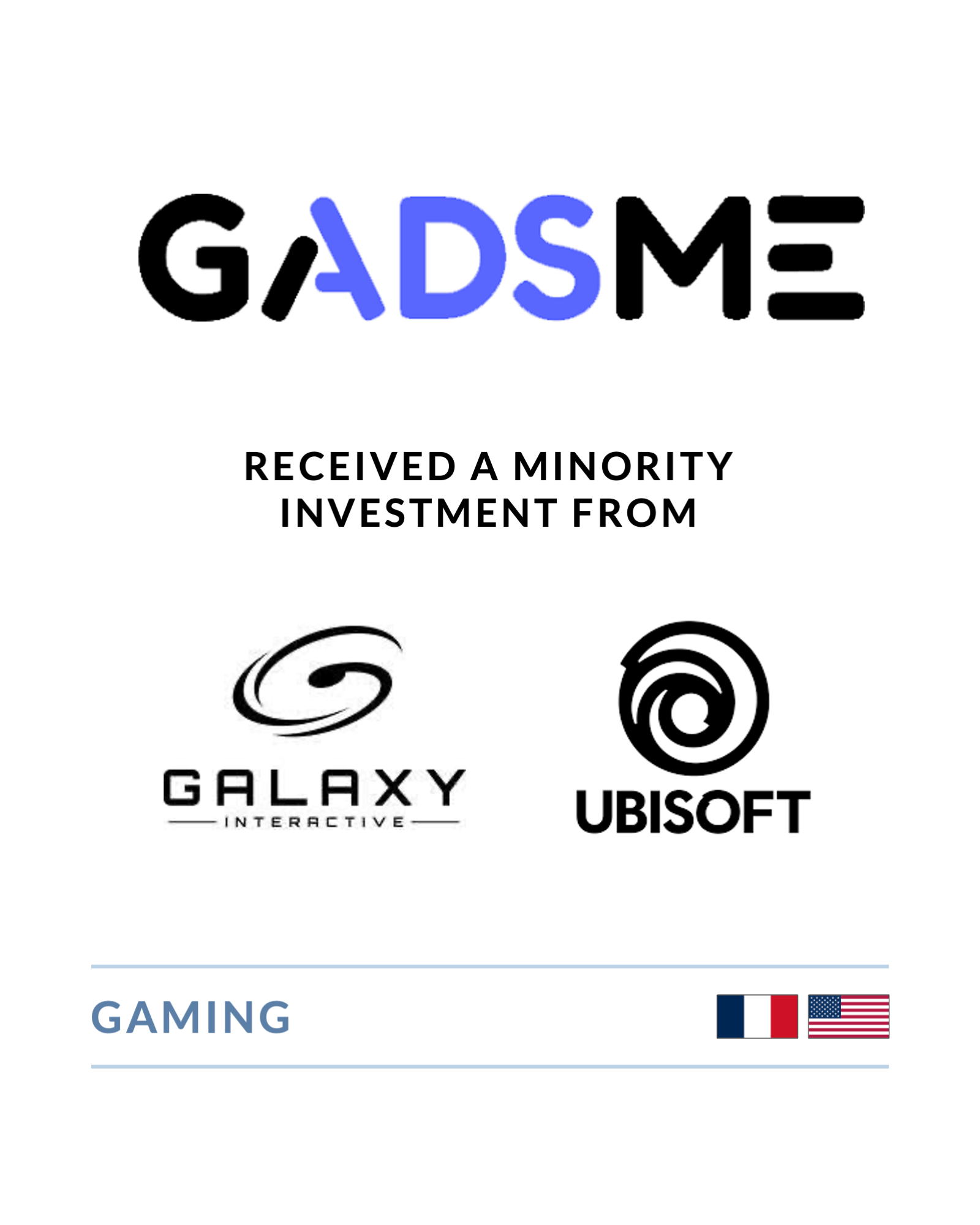 Gadsme - Minority Investment from Galaxy Interactive and Ubisoft
