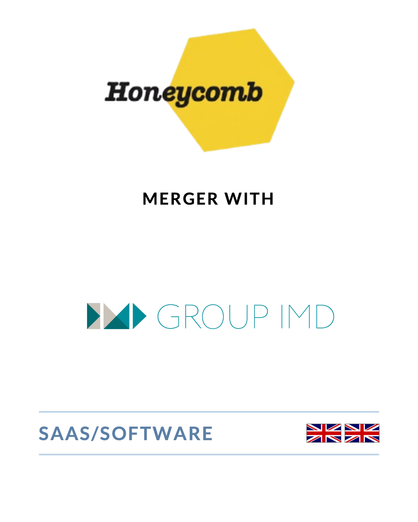 Honeycomb - Merger with Group IMD