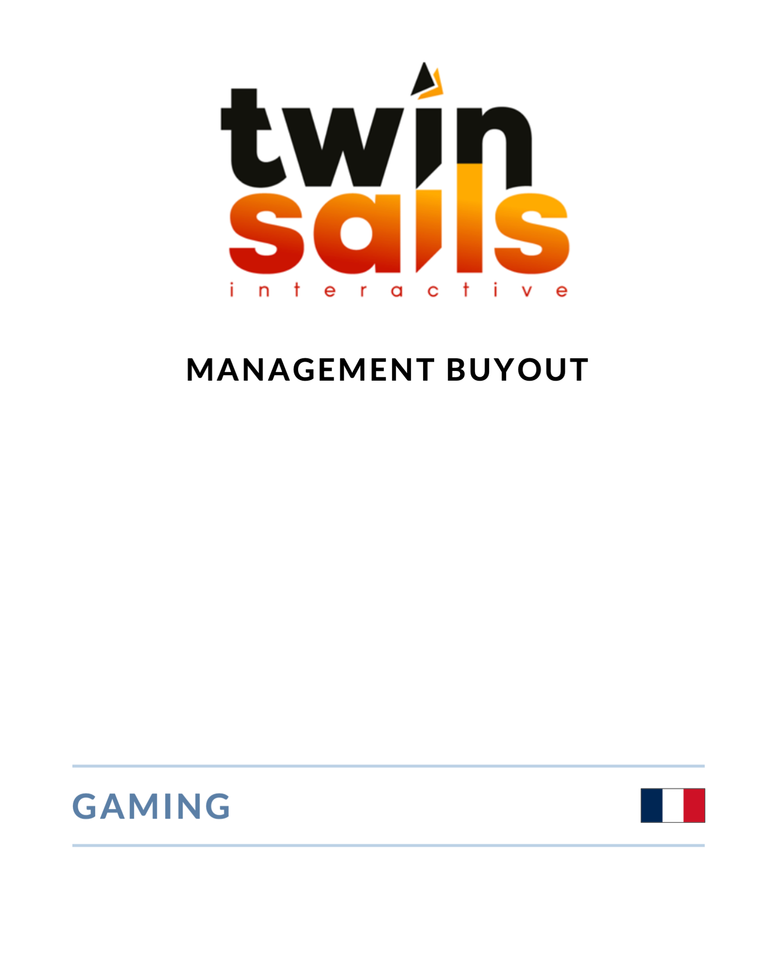 Twin Sails Interactive - Management Buyout