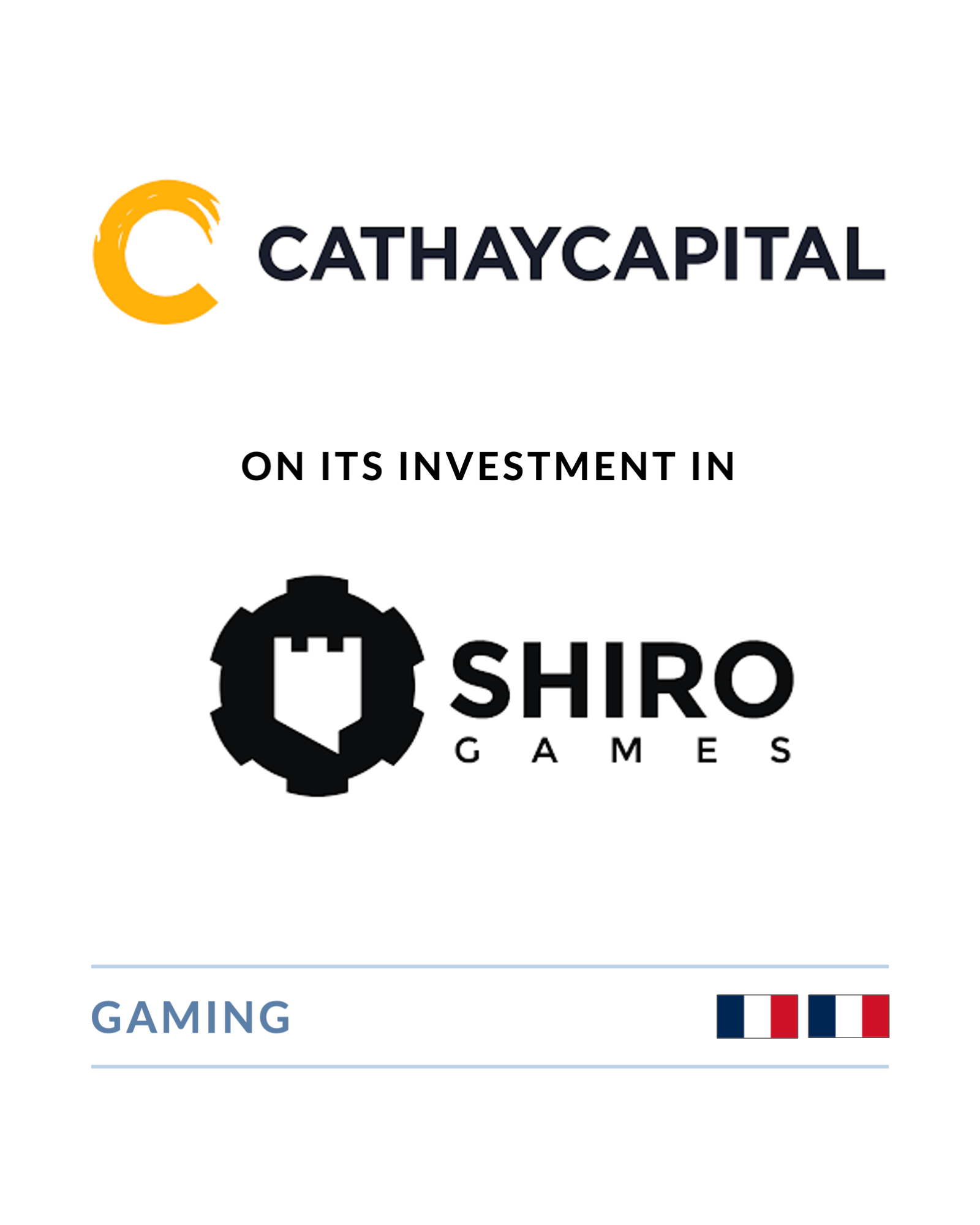Cathay Capital - Investment in Shiro Games
